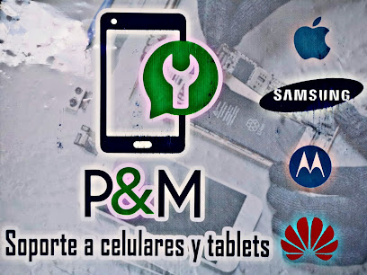 P&M Soporte a Celulares y Tablets