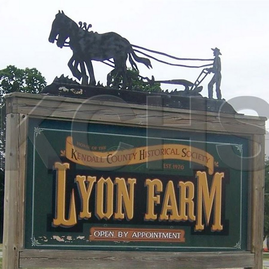 The Kendall County Historical Society - Lyon Farm