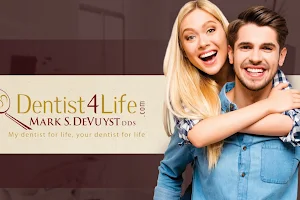 Dentist 4 Life - Mark DeVuyst DDS, PC image