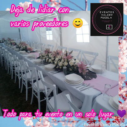 Alquiladora y organizacion de eventos Valery Puebla