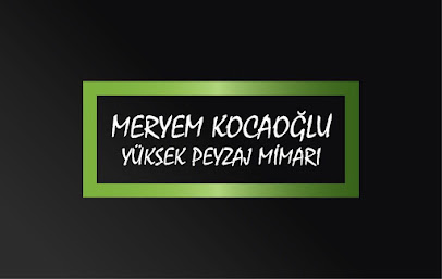 MERYEM KOCAOĞLU PEYZAJ