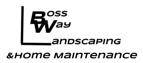 BossWay Landscaping & Home Maintenance