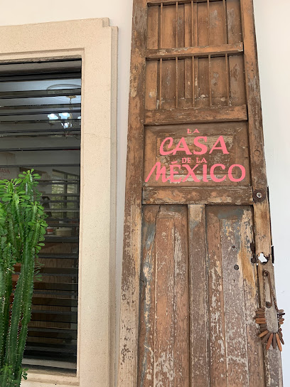 La Casa de la México