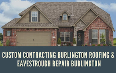 Custom Contracting Burlington Roofing & Eavestrough Repair Burlington