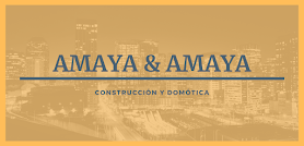 Amaya & Amaya Construcción y Domótica
