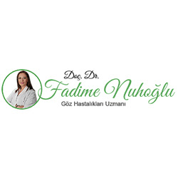Doç. Dr. Fadime NUHOĞLU - Göz Hastalıkları Uzmanı