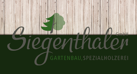 Siegenthaler Gartenbau und Spezialholzerei GmbH