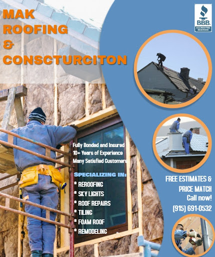 Roofing Contractor «Mak Roofing & Construction - Residential | Commercial Roofer & Spray Foam», reviews and photos, 306 E Paisano Dr #587, El Paso, TX 79901, USA