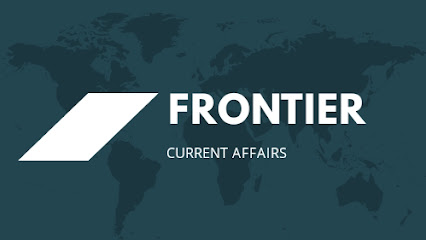 Frontier Current Affairs