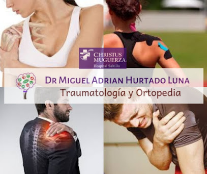 Dr. Miguel Adrian Hurtado Luna, Ortopedista