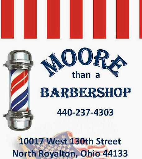 Barber Shop «Moore than a Barber Shop», reviews and photos, 10017 W 130th St, Cleveland, OH 44133, USA