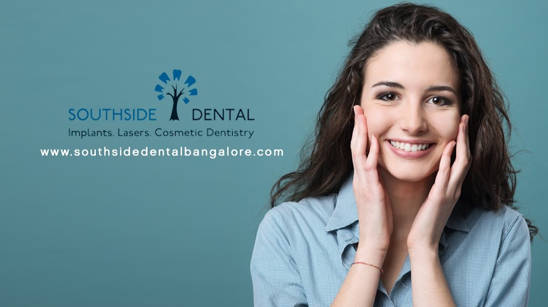 South Side Dental Clinic Bangalore, Implants, Lasers, Cosmetic Dentistry