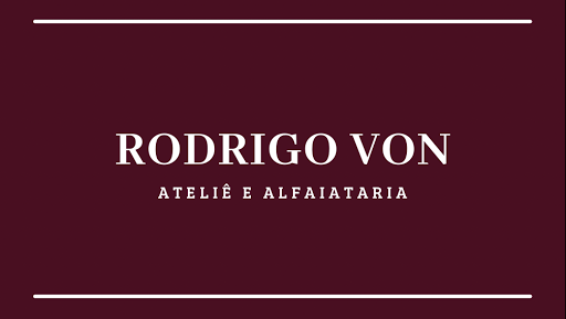 Rodrigo Von - Ateliê e Alfaiataria