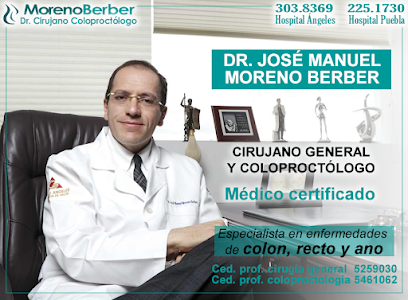 Dr. José Manuel Moreno Berber. Cirujano Coloproctólogo Certificado