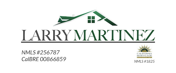Larry Martinez, Mortgage Broker NMLS #256787