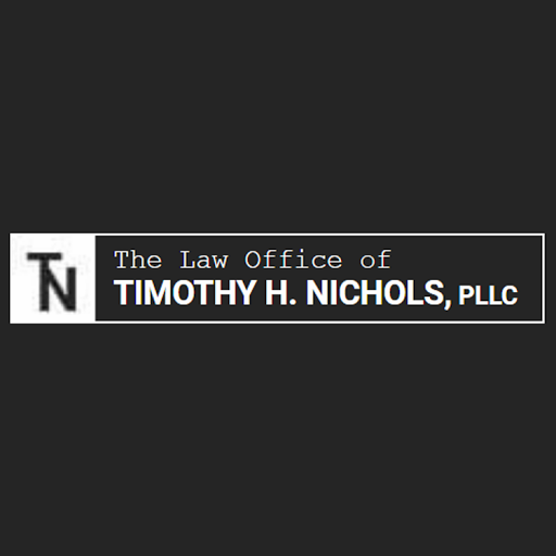 The Law Office of Timothy H. Nichols, PLLC