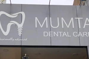 Mumtaj Dental Care image