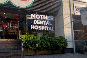 Mother Dental Hospital image