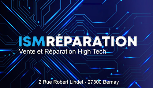 Atelier de réparation de téléphones mobiles ISM Réparation Bernay | Reparation Telephone Bernay