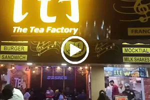 TTF - The Tea Factory image