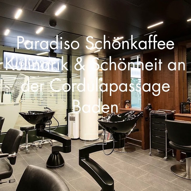 Paradiso Schönkaffee - Coiffeur & Kosmetik Baden