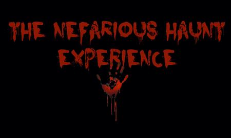 The Nefarious Haunt Experience