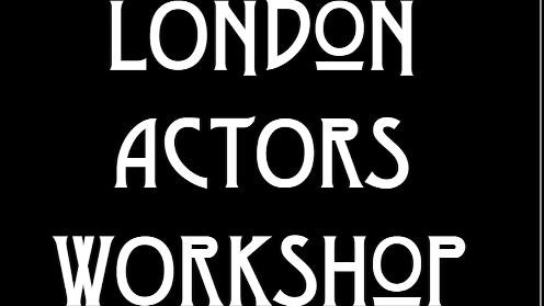 London Actors Workshop