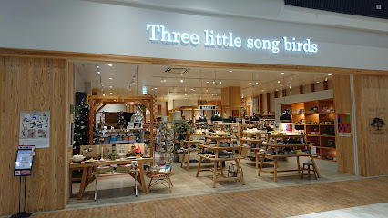 Three Little Song Birds (スリーリトルソングバーズ) イオンモール白山店