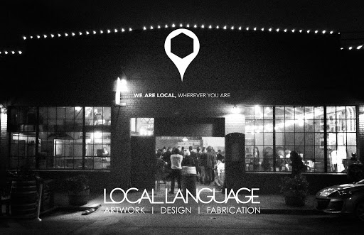 Local Language: Art + Design + Fabrication