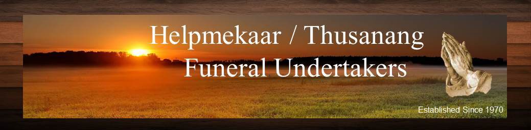 Helpmekaar Thusanang Begrafnis Ondernemers Undertakers Funeral Home
