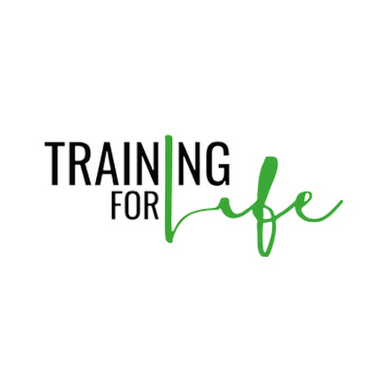 Training for Life