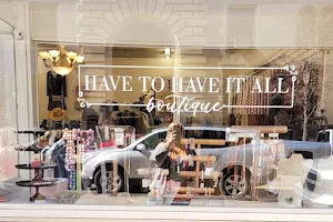 Have to Have it All! Boutique image