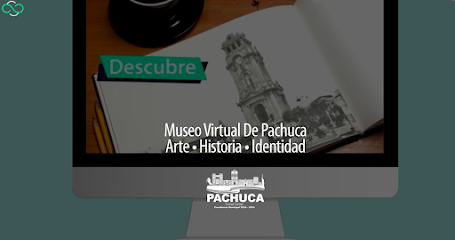 Museo Virtual de Pachuca MUVIPA OFICINA