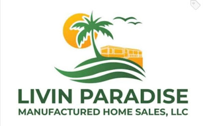 Livin Paradise Manufactured Home Sales