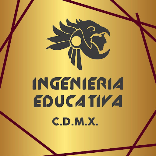 INGENIERÍA EDUCATIVA CDMX