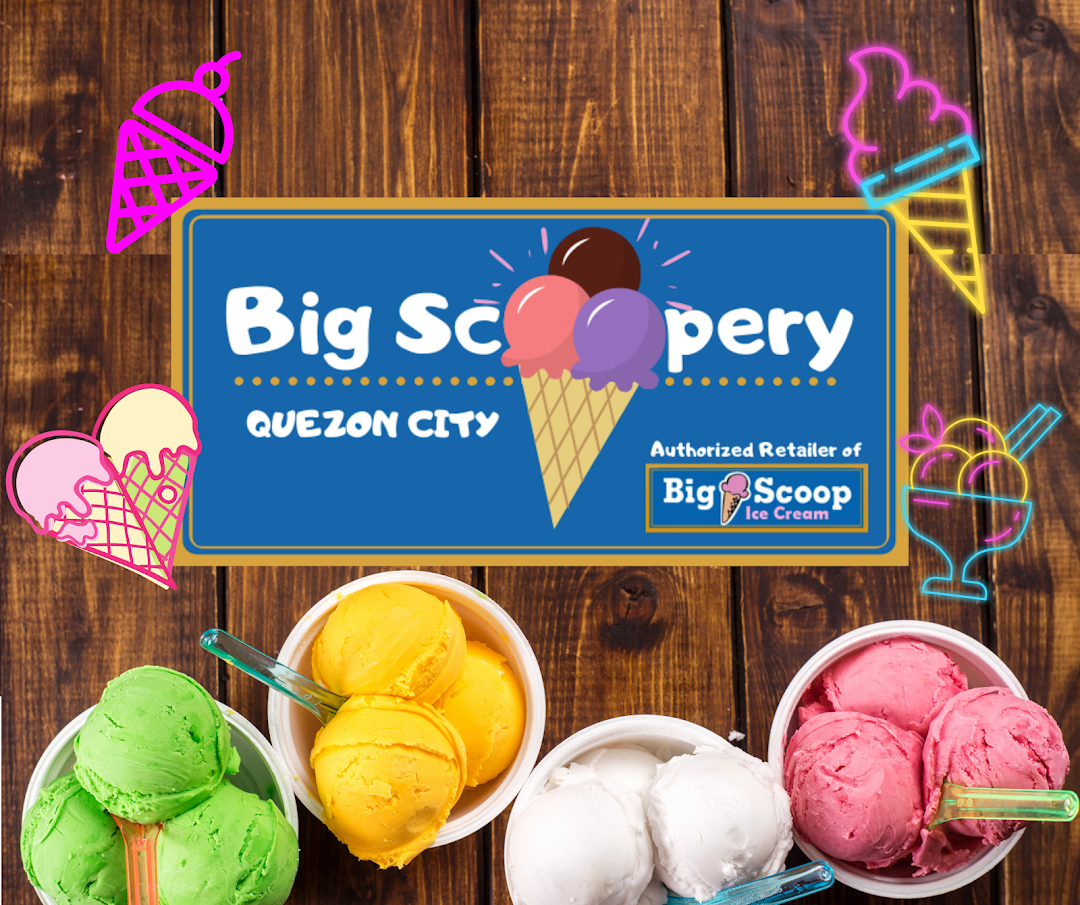 BIG SCOOPERY QUEZON CITY - BIG SCOOP ICE CREAM RETAILER