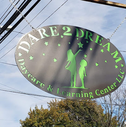 Dare 2 Dream Daycare & Learning Center LLC