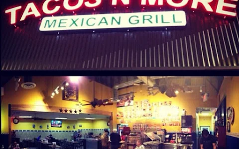 Tacos N More Mexican Grill image