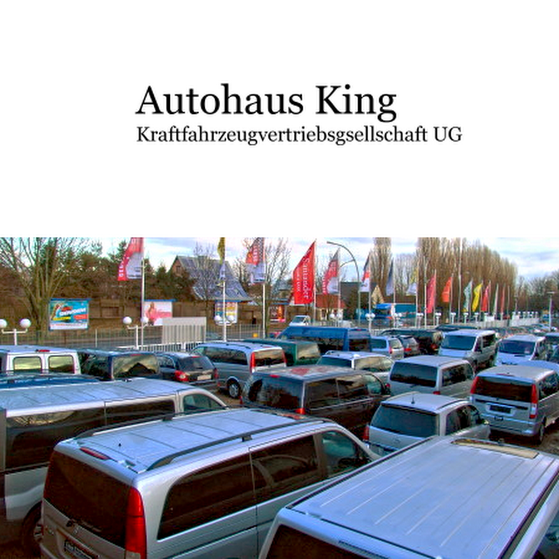 Autohaus KING Kraftfahrzeugvertriebsgesellschaft UG (haftungsbeschränkt)