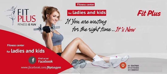 Fit Plus - Fitness Studio For Ladies & Kids