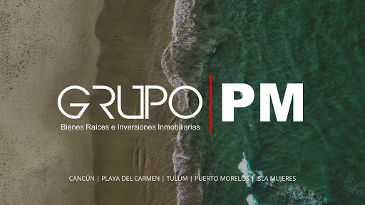GRUPO PM | Bienes Raíces e Inversiones Inmobiliarias.