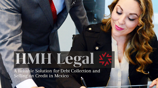 HMH Legal, Debt Collection in Mexico