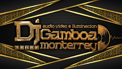 DJ GAMBOA MONTERREY
