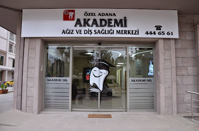 Özel Adana Akademi Ağız ve Diş Sağlığı Merkezi