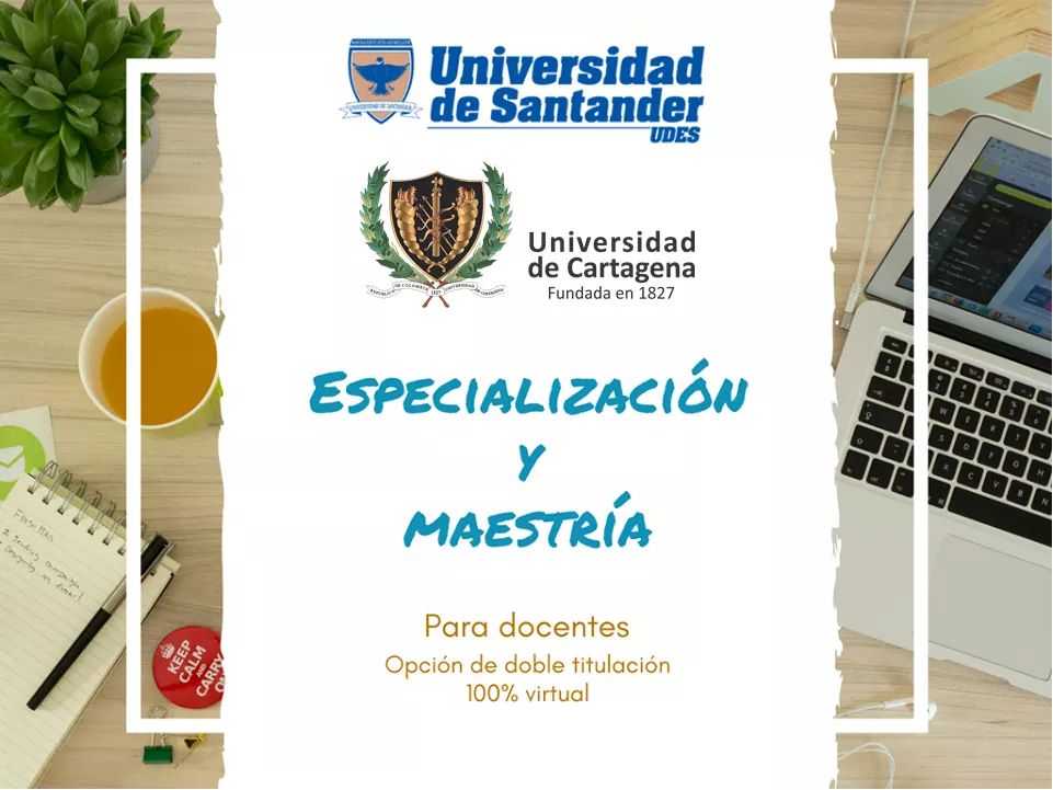 Posgrados Virtuales - Universidad de Santander Universidad de Cartagena