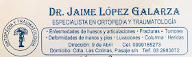 Dr Jaime Lopez Galarza TRAUMATOLOGÍA-ORTOPEDIA