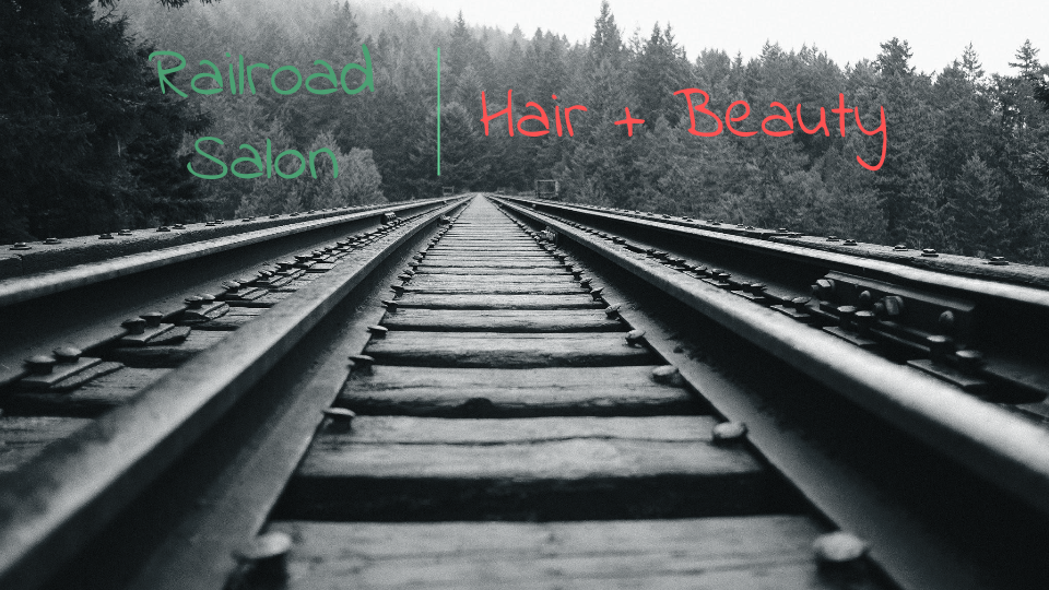 Railroad Salon Hair & Nails