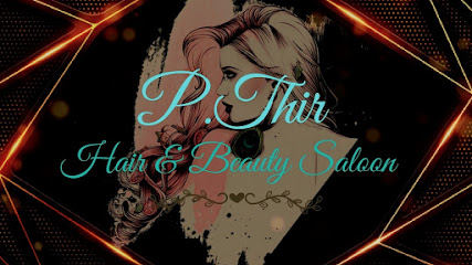 P.Thir Hair & Beauty Salon