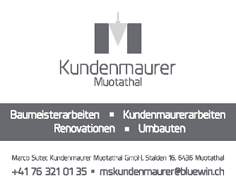 Kundenmaurer Muotathal GmbH
