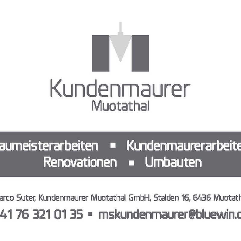 Kundenmaurer Muotathal GmbH